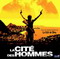 LA CITE DES HOMMES
